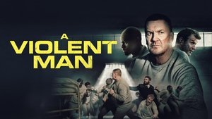 A Violent Man