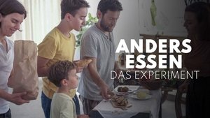 Anders essen - Das Experiment