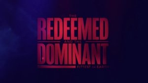 The Redeemed and the Dominant: Fittest on Earth