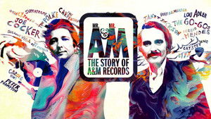 Mr. A & Mr. M: The Story of A&M Records