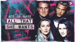 Ace of Base: All That She Wants