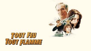 Tout feu, tout flamme