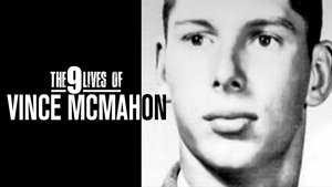 The Nine Lives of Vince McMahon