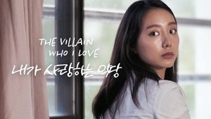 The Villain Who I Love