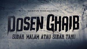 Dosen Ghaib: Sudah Malam atau Sudah Tahu