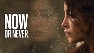 Now or Never