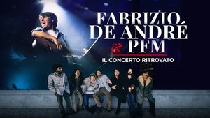 Fabrizio De André e PFM - Il concerto ritrovato
