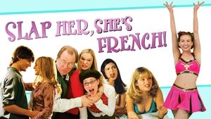 Slap Her... She's French