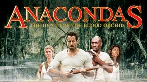 Anacondas: La cacería por la orquídea sangrienta