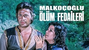 Malkoçoğlu: Ölüm Fedaileri