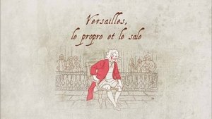 Versailles' Dirty Secrets