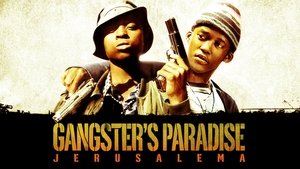 Gangster's Paradise: Jerusalema