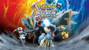 Pokémon:  Kyurem vs. el espadachín místico