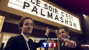Ce soir, c'est Palmashow