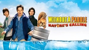 Without a Paddle: Nature's Calling