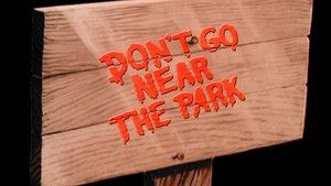 No vayas cerca del parque