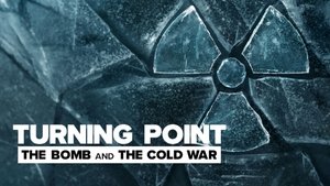 Momentos decisivos: La bomba y la Guerra Fría