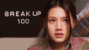Break Up 100
