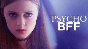 Psycho BFF