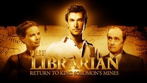 The Librarian: Return to King Solomon's Mines