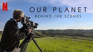 Our Planet: Behind the Scenes