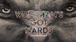 Wolfman's Got Nards
