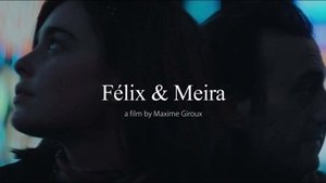 Felix and Meira