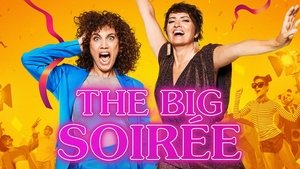 The Big Soirée