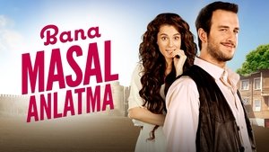 Bana Masal Anlatma