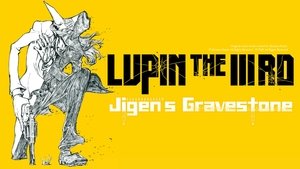 Lupin IIIrd: La tumba de Daisuke Jigen
