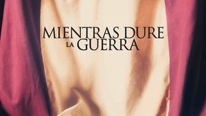 Mientras dure la guerra