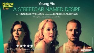 National Theatre Live: A Streetcar Named Desire
