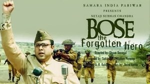 Netaji Subhas Chandra Bose: The Forgotten Hero