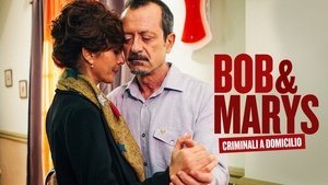 Bob & Marys - Criminali a domicilio