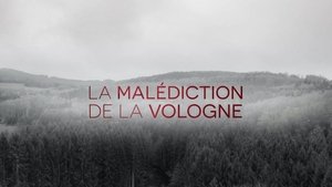 La malédiction de la Vologne