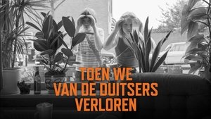 Toen we van de Duitsers verloren