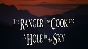 The Ranger, the Cook and a Hole in the Sky