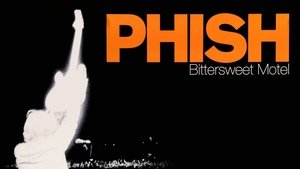 Phish: Bittersweet Motel