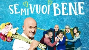Se mi vuoi bene