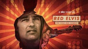 Red Elvis: The Cold War Cowboy