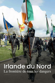 Irlanda del Norte, la frontera de todos los peligros.
