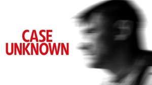 Case Unknown
