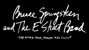 Bruce Springsteen & The E Street Band: The River Tour, Tempe 1980