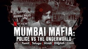 Mumbai Mafia: Police vs the Underworld