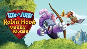 Tom y Jerry: Robin Hood y el ratón de Sherwood