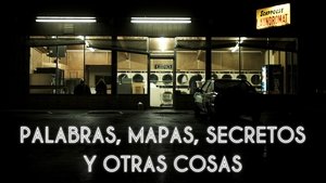 Palabras, mapas, secretos y otras cosas