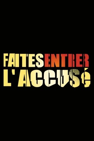 Faites entrer l'accusé