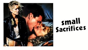 Small Sacrifices