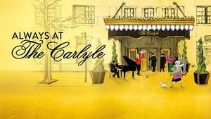 Always at The Carlyle