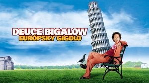 Deuce Bigalow: Gigoló europeo
